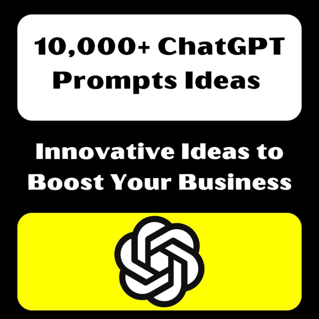 10K ChatGPT Prompts Ideas